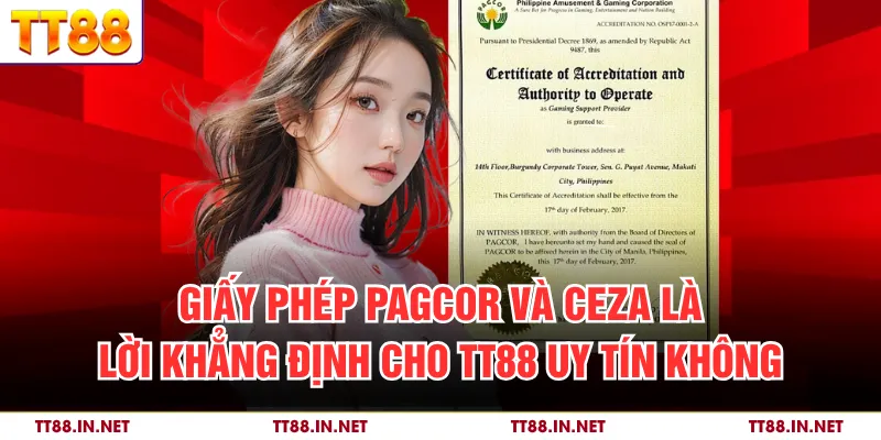 TT88 Uy Tín Không? Đánh Giá Chi Tiết Sân Chơi Chuẩn Quốc Tế 2 Giấy phép PAGCOR và CEZA là lời khẳng định cho TT88 uy tín không